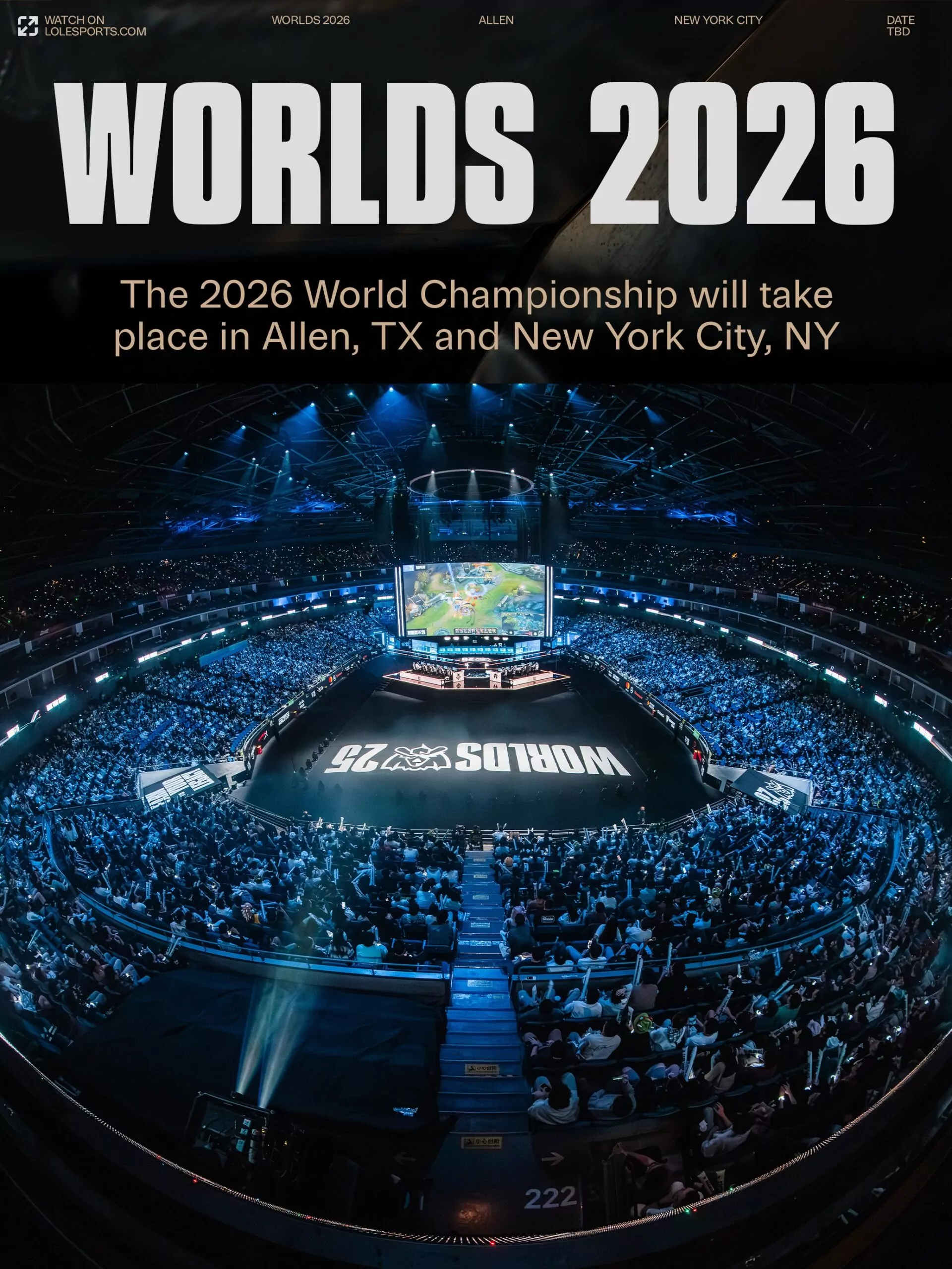 Worlds 2026 Heads To Texas And New York And Brings New Changes To