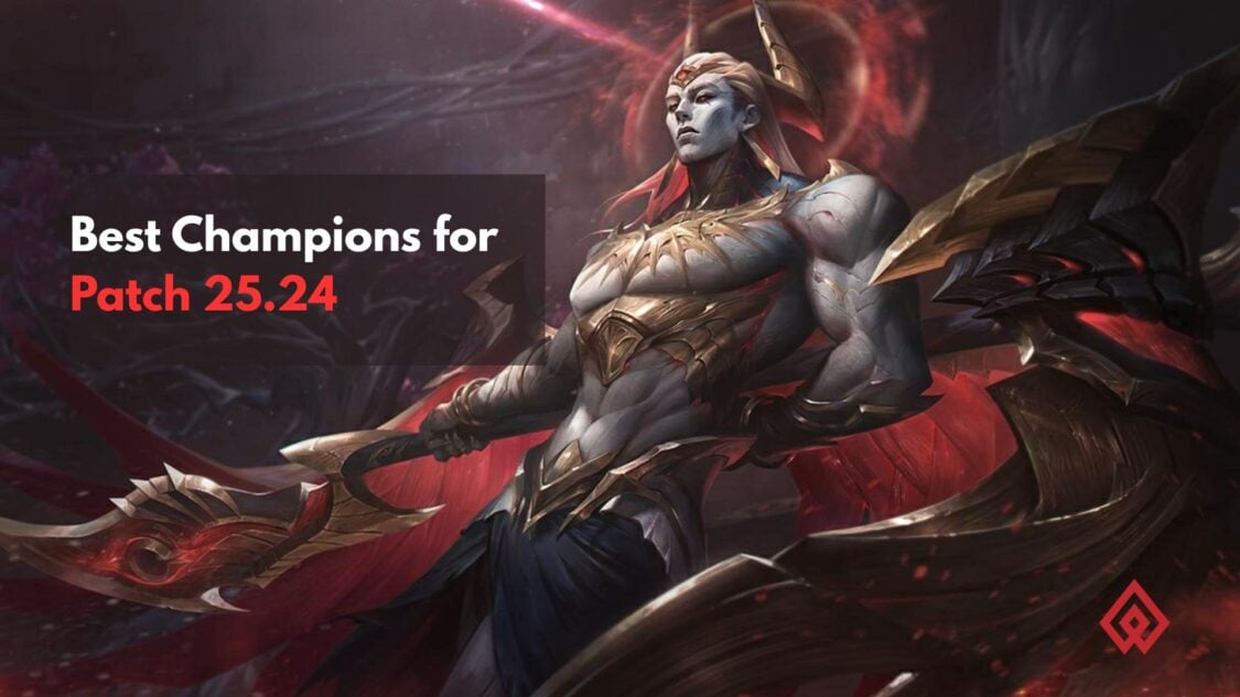 Best Champions you should play in League of Legends Patch 25.24
