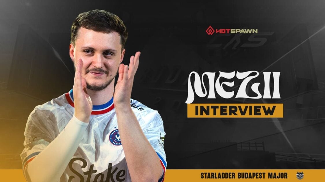 mezii post-Budapest Major win: “Last year, you’d never have thought that we could be in this position”