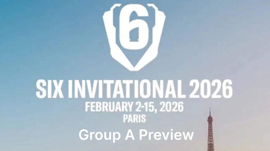 Rainbow Six Siege Six Invitational 2026 Group A Preview