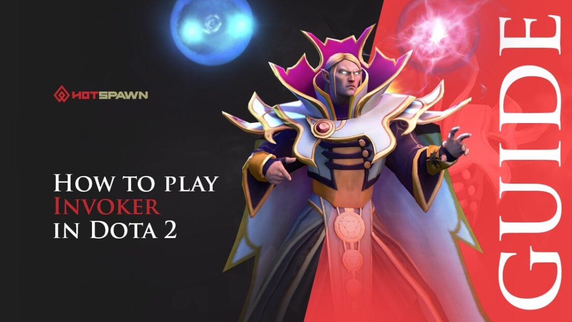 How to Play Invoker in Dota 2 [Ultimate Beginner’s Guide]